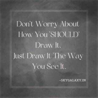 Don't Worry About How You 'SHOULD' draw It. Just Draw It The Way You See It.

#art #artquotes #artquote #quotes #quote #quoteoftheday #artistsoninstagram #artist #artwork #artgallery #arte #drawing #draw #artforsale #artforyourhome